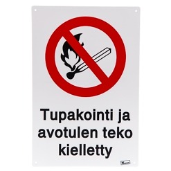 Varoituskyltti Tupakointi ja avotulen teko kielletty